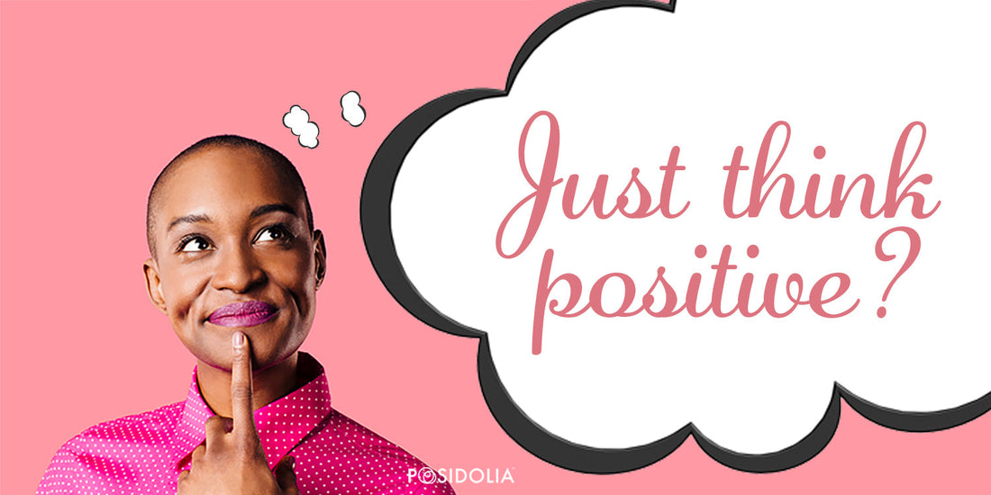 Let's "Get Real" About Positive Thinking : 5 Realistic Tips for Practicing a Positive Mindset