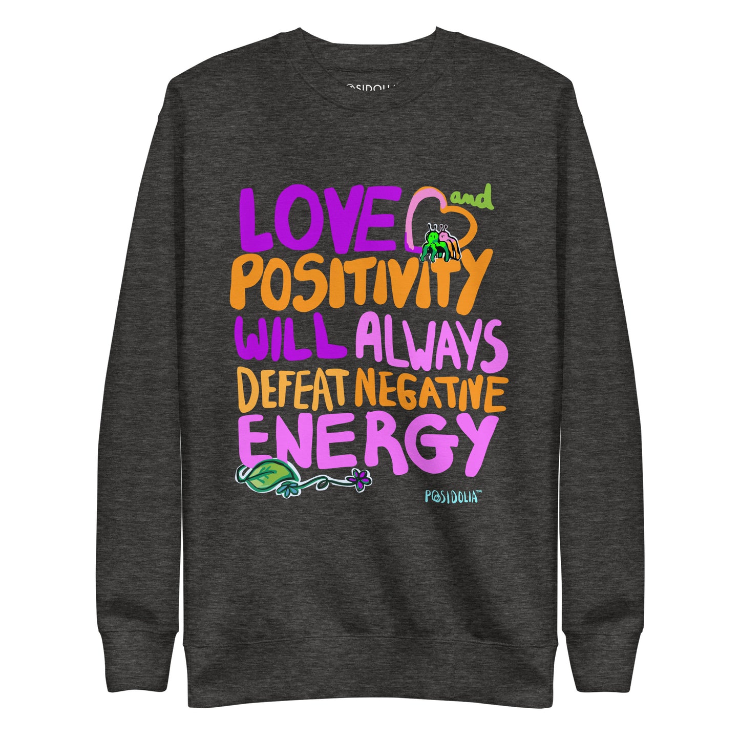 Posidolia™ | "Love + Positivity" [ Hand-drawn Vers. ] - Sweatshirt (unisex)